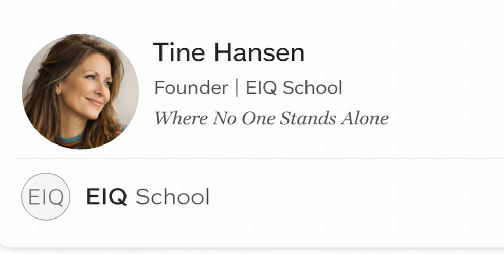 Tine Hansen · Founder, EIQ School · Where No One Stands Alone
